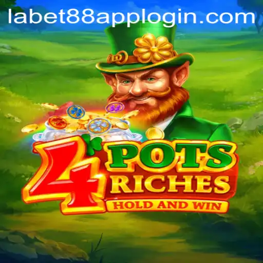 Explore the Exciting World of 4potsriches on LaBet88 App