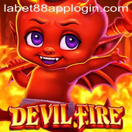 Exploring the Thrilling World of DevilFire and LaBet88 App Login