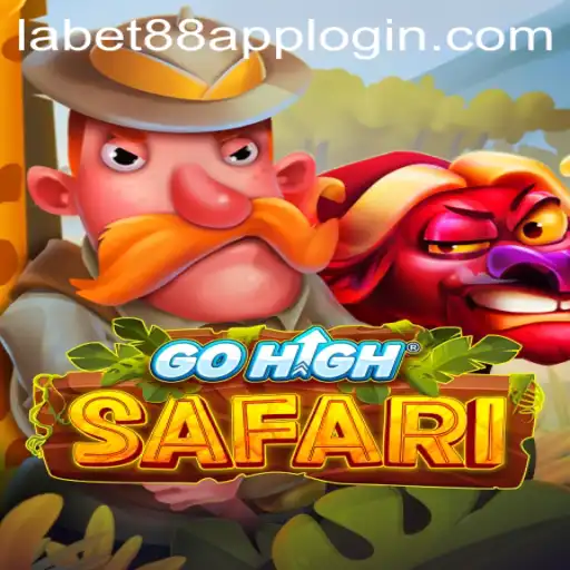 Explore the Thrilling Adventure of GoHighSafari with LaBet88 App Login