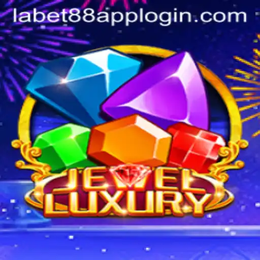 Discover the Thrilling World of JewelLuxury with LaBet88 App Login