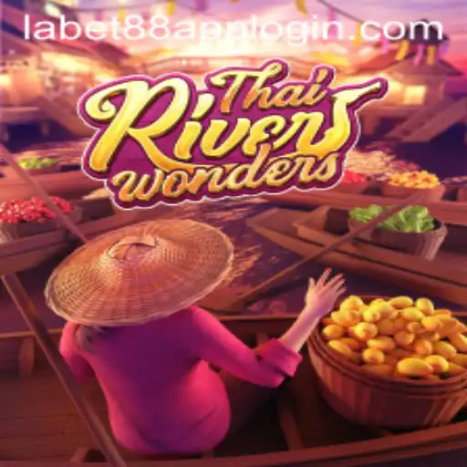 Exploring the Enchanting World of ThaiRiverWonders and the LaBet88 App Login